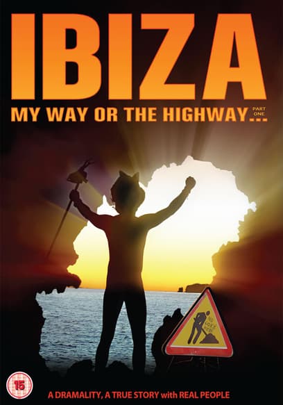 Ibiza My Way or the Highway