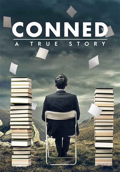 Conned: A True Story