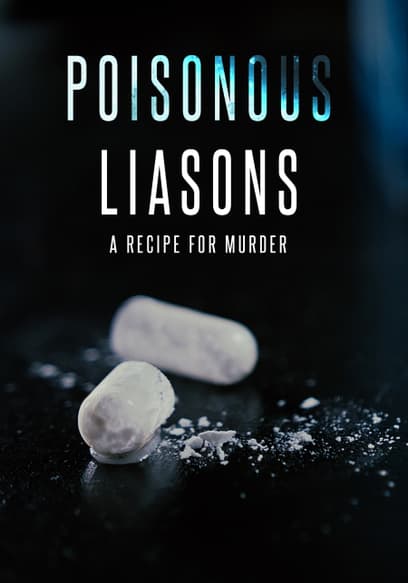 Poisonous Liaisons
