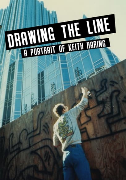 Drawing the Line: A Portrait of Keith Haring