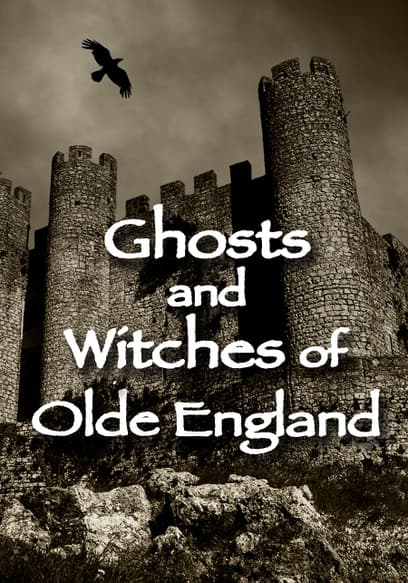Ghosts and Witches of Olde England
