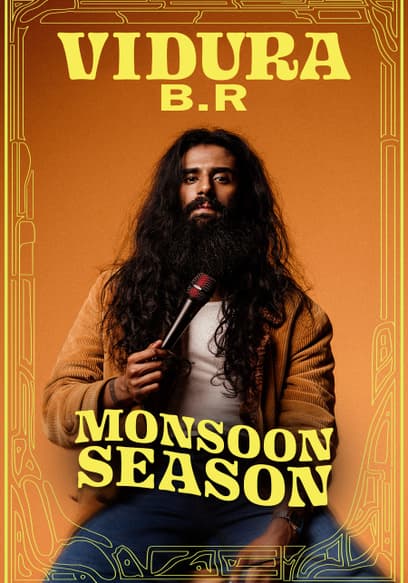 Vidura B.R.: Monsoon Season