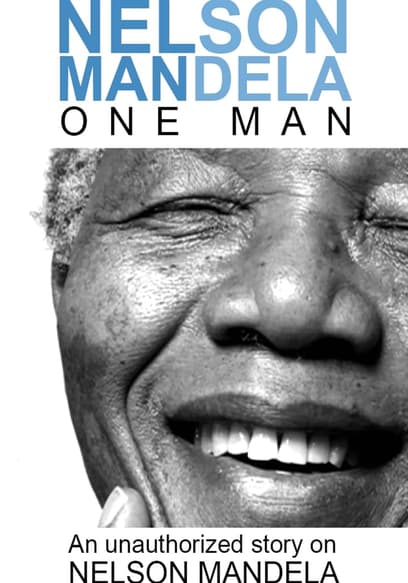 Nelson Mandela: One Man