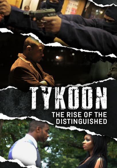 Tykoon: The Rise of the Distinguished