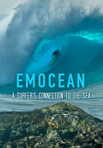 Emocean: A Surfer's Connection to the Sea