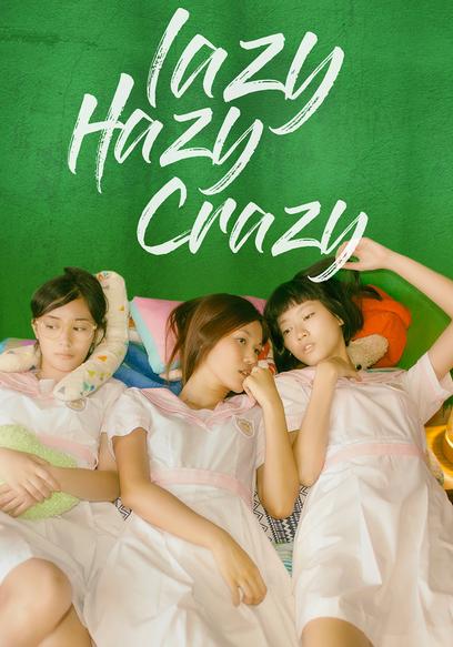 Lazy Hazy Crazy