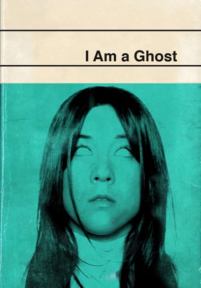 I Am a Ghost