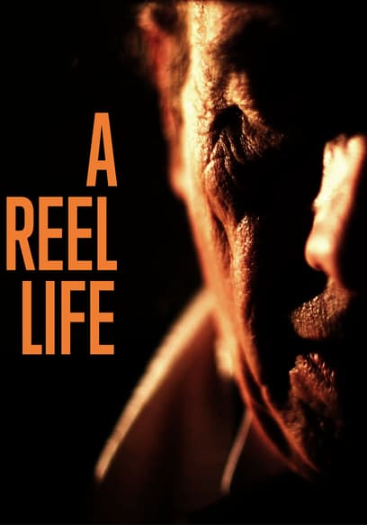 A Reel Life