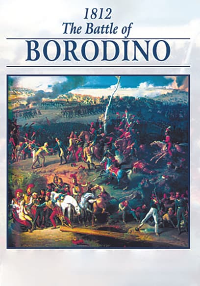 1812: The Battle of Borodino