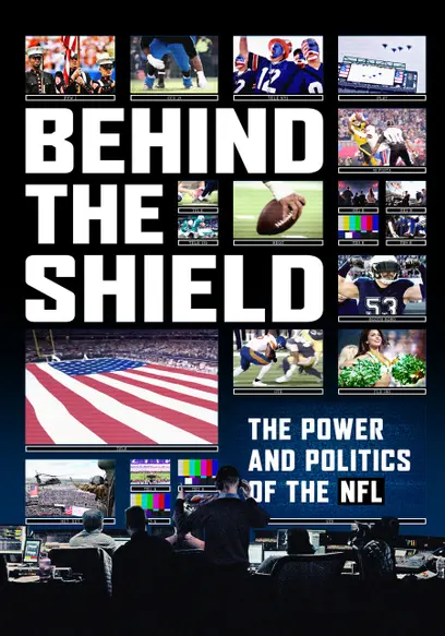 Behind the Shield: The Power & Politics of the NFL