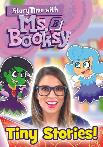 Story Time With Ms. Booksy: Tiny Stories