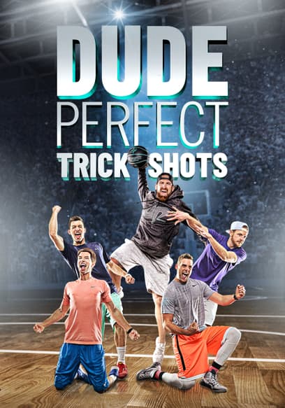 Dude Perfect Trick Shots