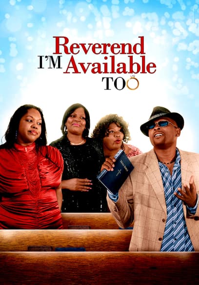 Reverend I'm Available Too