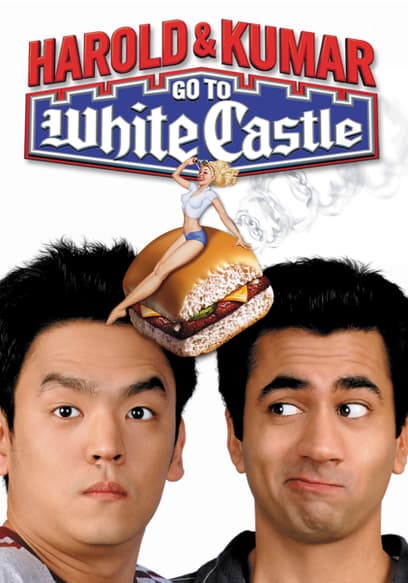 Harold & Kumar Go To White Castle