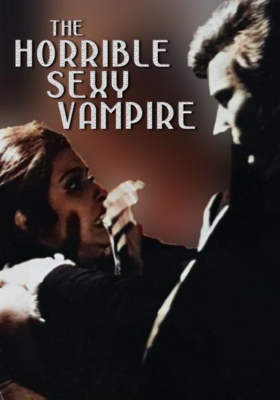 The Horrible Sexy Vampire