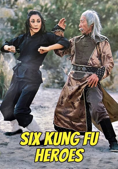 Six Kung Fu Heroes