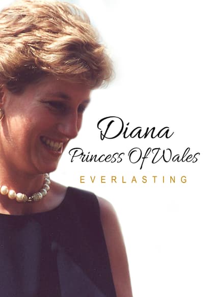 Diana Princess of Wales: Everlasting