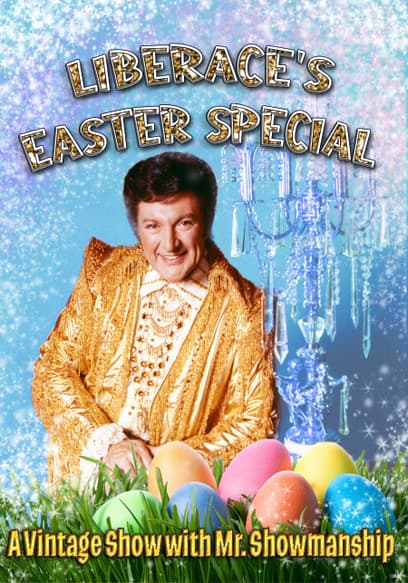 Liberace's Easter Special