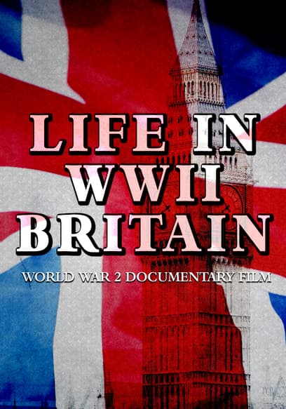 Life in WWII Britain