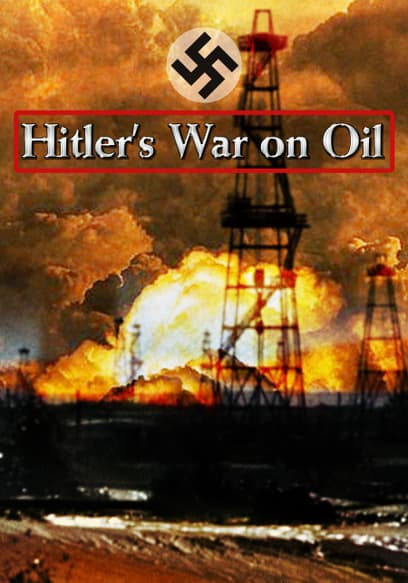 Hitler's War on Oil