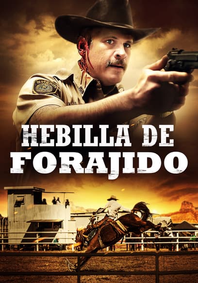 Watch Hebilla De Forajido (Doblado) (2021) - Free Movies | Tubi