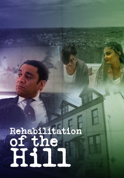 Rehabilitation of the Hill