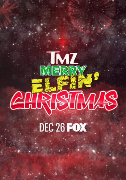 S01:E01 - TMZ's Merry Elfin' Christmas: Bye, Bye 2021!