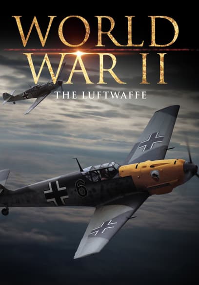World War II: The Luftwaffe