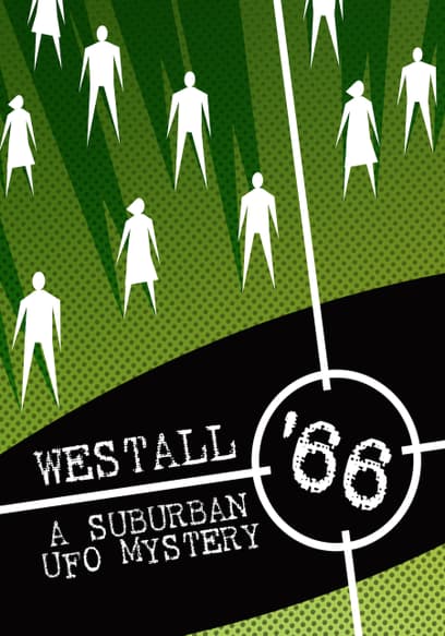 Westall '66: A Suburban UFO Mystery