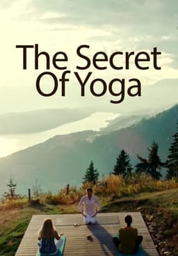 Watch The Secret of Yoga (2020) - Free Movies