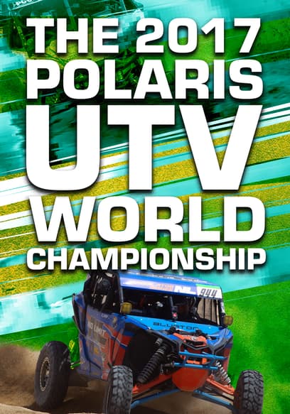 The 2017 Polaris UTV World Championship