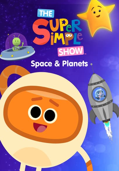 The Super Simple Show: Space & Planets