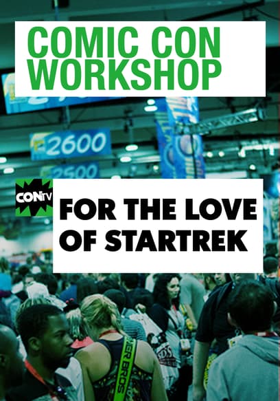 Comic Con Workshop: For the Love of Star Trek