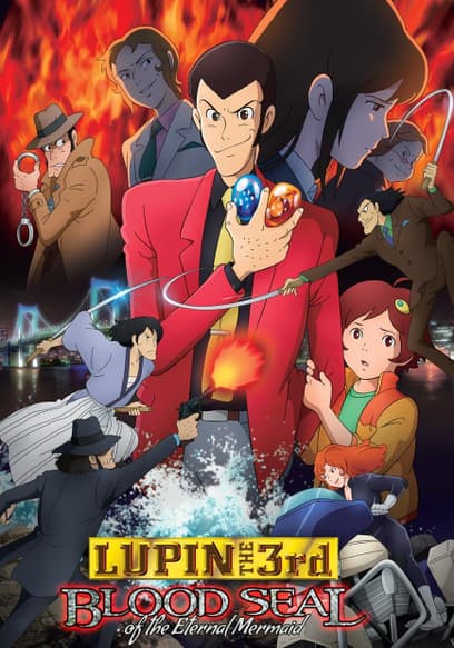 LUPIN the 3rd: Blood Seal of the Eternal Mermaid (Subbed)