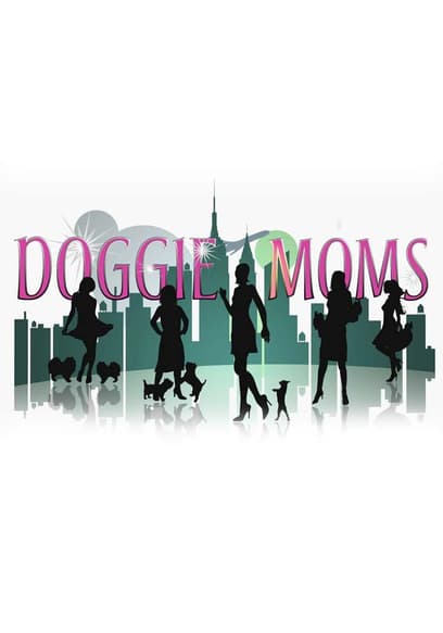 S01:E05 - Doggie Mommy Dearest