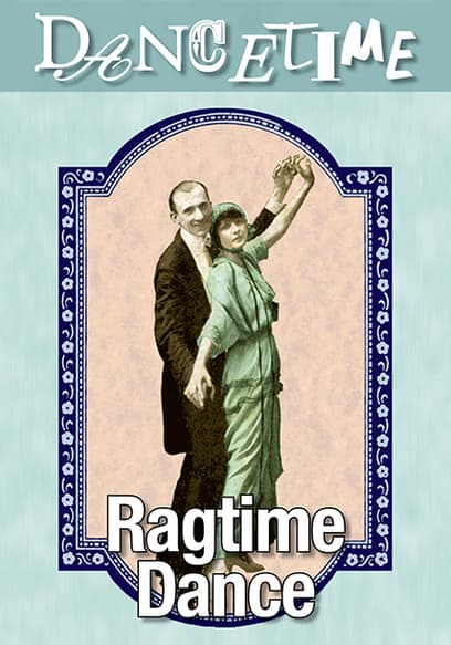 How to Dance Through Time (Vol. 2): Dances of the Ragtime Era