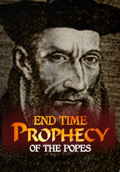 End Time: Prophecy of the Popes