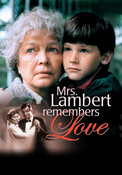 Mrs. Lambert Remembers Love