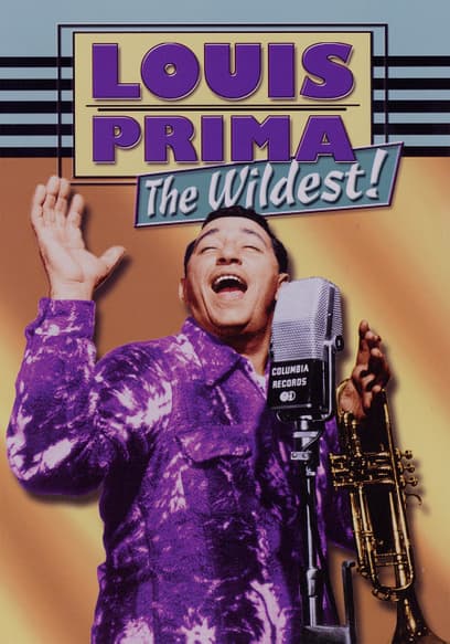 Louis Prima: The Wildest