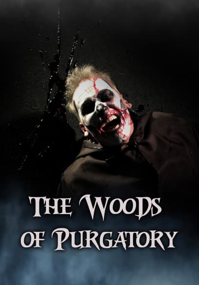 The Woods of Purgatory