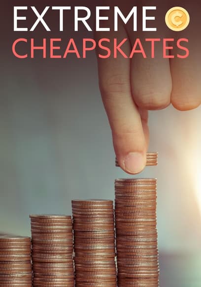 Watch Extreme Cheapskates S03:E01 - Guide to Love - Free TV Shows  Tubi