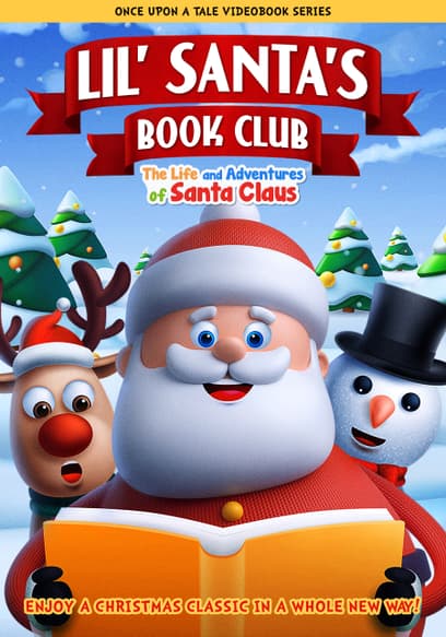 Lil' Santa's Book Club: The Life and Adventures of Santa Claus (The Complete Story)