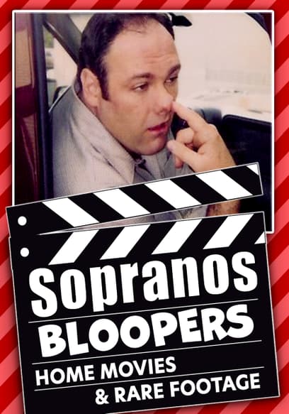 Sopranos Bloopers, Home Movies, & Rare Footage