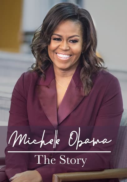 Michelle Obama: The Story