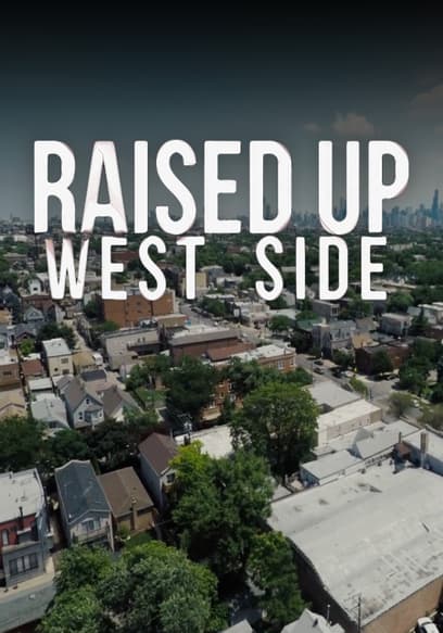 Raised Up West Side