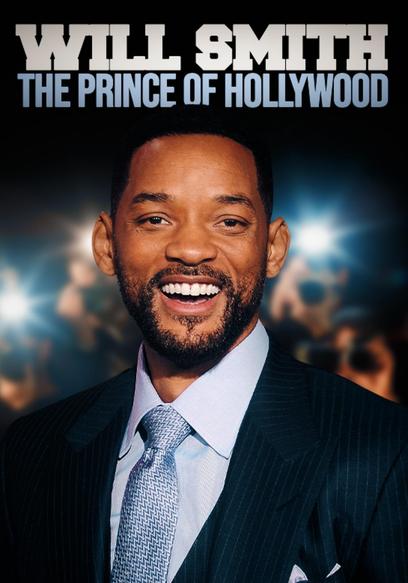 Will Smith: The Prince of Hollywood