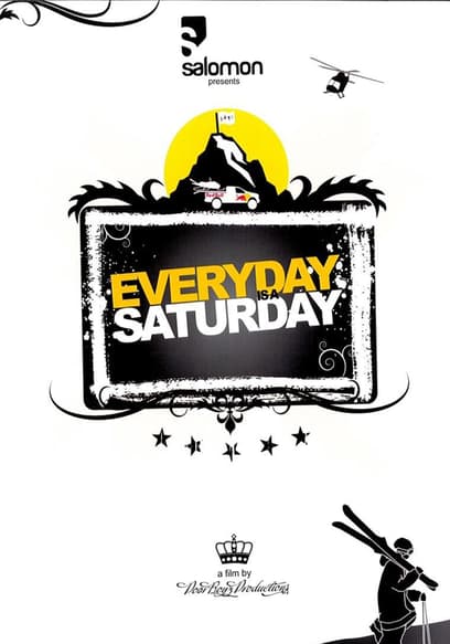 Every Day Is a Saturday