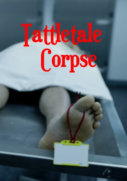 Tattletale Corpse