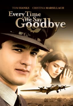 Watch Every Time We Say Goodbye (1986) - Free Movies | Tubi