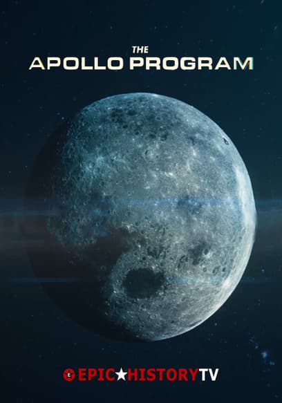 The Apollo Program: Epic History TV